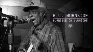 RL Burnside  Burnside On Burnside Full Album Stream [upl. by Peisch]