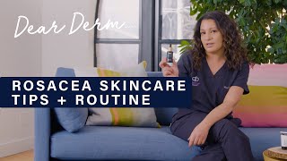 A Dermatologists Guide To Rosacea Skin Care  Dear Derm  WellGood [upl. by Tnerb]