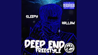 Deep End Freestyle [upl. by Sumer]