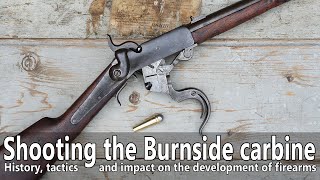 The Civil War Burnside carbine  shooting history and impact [upl. by Loris335]