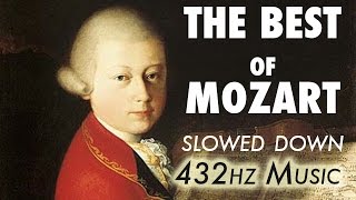 The Best Of Mozart  Slowed Down  432Hz  45 Hours [upl. by Leipzig]