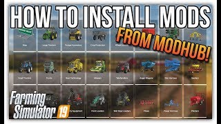 HOW TO INSTALL MODS FROM MODHUB  Farming Simulator 19 [upl. by Trellas]