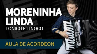 Como tocar Moreninha Linda  Tonico e Tinoco  Aula de Acordeon [upl. by Sawtelle532]