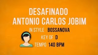 Desafinado  Jobim  Karaoke Female Backing Track [upl. by Decamp153]