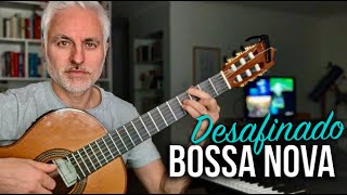 Desafinado Bossa Nova Guitar [upl. by Thgiwd]