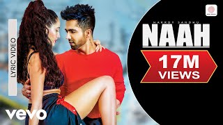 Harrdy Sandhu  Naah  Nora Fatehi  Official Lyric Video [upl. by Ender467]