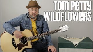 Tom Petty quotWildflowersquot Guitar Lesson How to Play [upl. by Marni299]