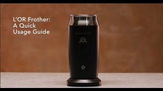 LOR Milk Frother A Quick Usage Guide [upl. by Nivrac839]