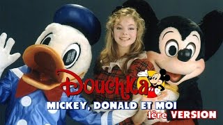 DOUCHKA  Mickey Donald et moi CLIP OFFICIEL  1ère version 1984 [upl. by Cud787]