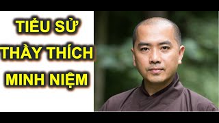 💛Tiểu sử Thầy Thích Minh Niệm [upl. by Eirrol89]