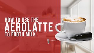 How To Use the AeroLatte To Froth Milk [upl. by Naul239]