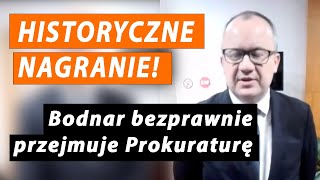 HISTORYCZNE NAGRANIE Bodnar bezprawnie próbuje przejąć Prokuraturę Krajową [upl. by Sugirdor]