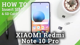 How to Install SIM amp SD Cards in XIAOMI Redmi Note 10 Pro – Network Connection amp External Storage [upl. by Kotz]