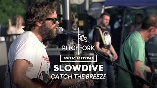 Slowdive perform quotCatch the Breezequot  Pitchfork Music Festival 2014 [upl. by Helbonia286]