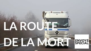 Envoyé spécial La route de la mort  13 avril 2017 France 2 [upl. by Ramyar669]