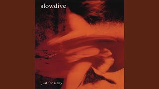 Slowdive [upl. by Lou]