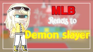 MLB reacts to demon slayer gacha club [upl. by Faythe]