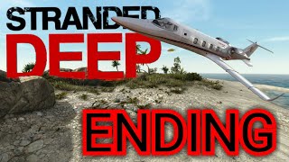 Stranded Deep  Ending and How To Get To End Game [upl. by Fredette864]