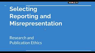 Selective Reporting and Misrepresentation of data Research and Publication ethics Phd coursework [upl. by Lennahs]