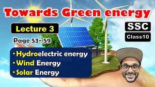 Towards Green Energy Class 10 SSC  Lecture 3 Hydro Wind Solar  Maharashtra state board [upl. by Ahsahtan]