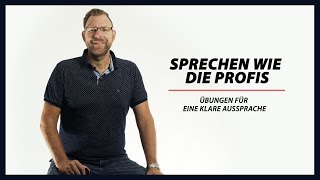 Übungen für eine klare Aussprache – Sprechen wie die Profis [upl. by Trenton328]