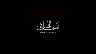 AsmaulHusna  The 99 Names of Allah  Atif Aslam [upl. by Dnar]