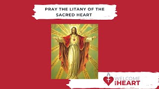 Litany of the Sacred Heart of Jesus [upl. by Lyckman958]