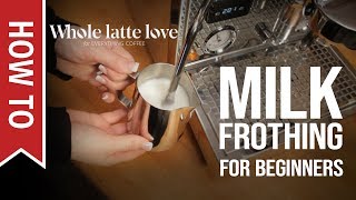 How To Milk Frothing for Beginners 5 Tips [upl. by Gomez300]