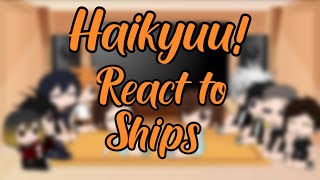 Haikyuu react to Ships [upl. by Beard]