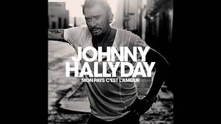 Johnny Hallyday  Mon Pays Cest LAmour Audio officiel [upl. by Story]